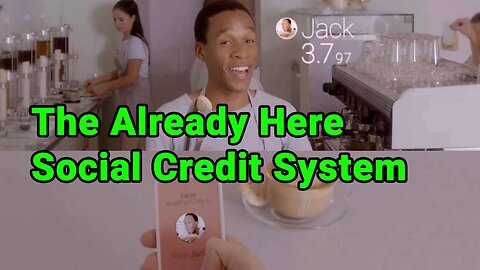 The Already Here Social Credit System
