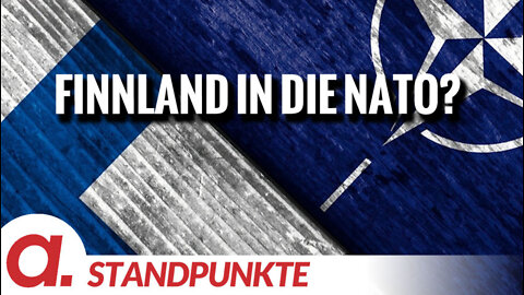 Finnland in die NATO? | Von Bernd Murawski