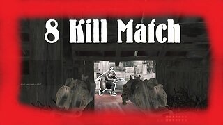 Hunt: Showdown 8 Kill Match!!