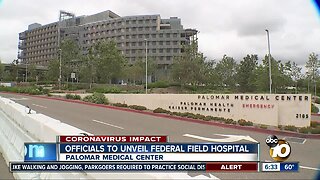 Federal field hospital in Escondido to be unveiled
