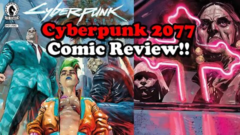 CYBERPUNK 2077 COMIC REVIEW! - You Have My Word Issue 1 and 2