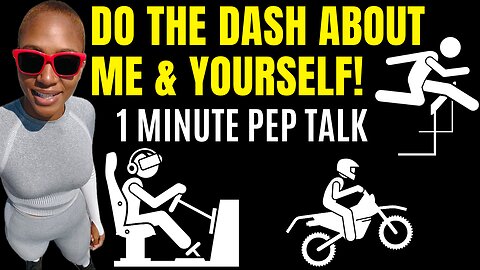 DO THE DASH ABOUT ME BUT ALSO DO IT FOR YOURSELF! (1 minute motivational speech)