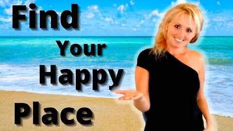 'Find Your Happy Place' Meditation to Ease Worry and Anxiety.