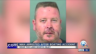Man arrested after boating accident near the Lake Worth Inlet