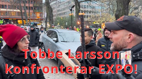 Tobbe Larsson konfronterar EXPO! - Polisen tvingas ingripa och för bort EXPO-fotografen