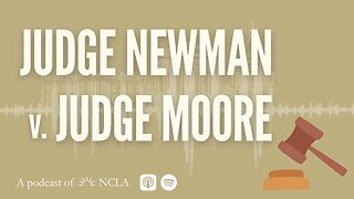 Fed Cir. Judge Newman v. Chief Judge Moore; Update in FTC v. Precision Patient Outcomes, Inc.