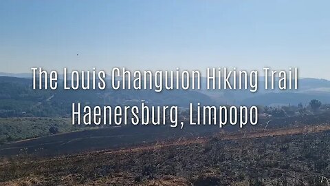 2023 June The Louis Changuion Hiking Trail #hiking #africa