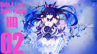 Sleazestream HD Episode 2 (Date A Live: Spirit Pledge HD)