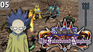 Yu-Gi-Oh! The Falsebound Kingdom (Kaiba Playthrough) Part 5