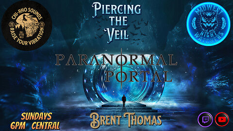 Piercing the Veil - EP 13 with Brent Thomas from Paranormal Portal.