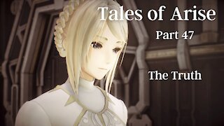 Tales of Arise Part 47 : The Truth