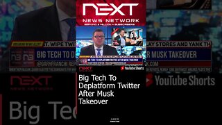 Big Tech To Deplatform Twitter After Musk Takeover #shorts