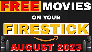 FREE MOVIES on your FIRESTICK! August 2023!