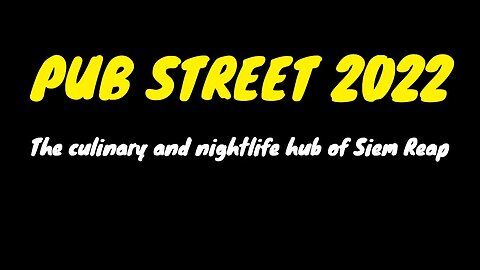 Pub Street Siem Reap – The Ultimate Guide to explore at night in Siem Reap updated for 2022