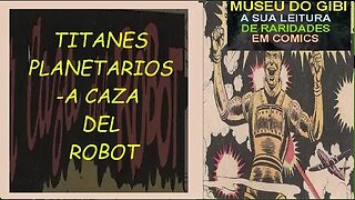 8 TITANES PLANETARIO A CAZA DEL ROBOT #comics #gibi #quadrinhos #historieta