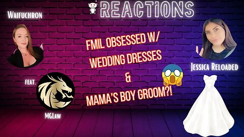 Wedding Dress Drama: FMIL vs. Protagonist - Who's Really in the Wrong?