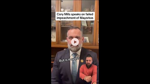 Republican Rep. Cory Mills talks failed Mayorkas impeachment