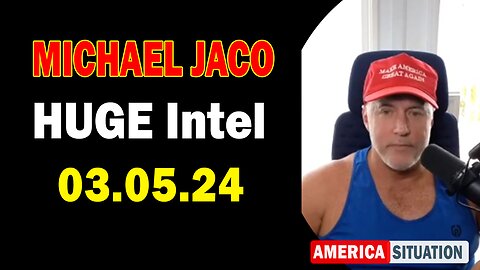 Michael Jaco HUGE Intel Mar 5: "J6 Political Prisoner With Over 1000 Days Behind Bars"