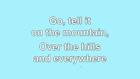 Go Tell it on the Mountain Verse 2