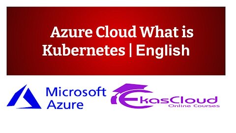 #Azure Cloud What is Kubernetes | Ekascloud | English