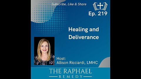 Ep. 219 Healing and Deliverance