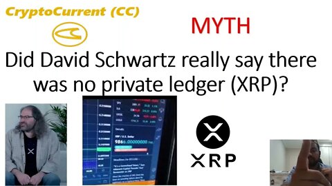 Did David Schwartz really say there was no private ledger XRP? (MYTH addressed/refuted)