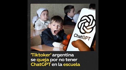 'Tiktoker' argentina lamenta no haber tenido ChatGPT en la escuela