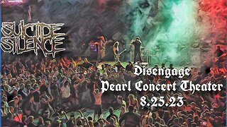 Suicide Silence- Disengage (Pearl Theater 8.25.23)