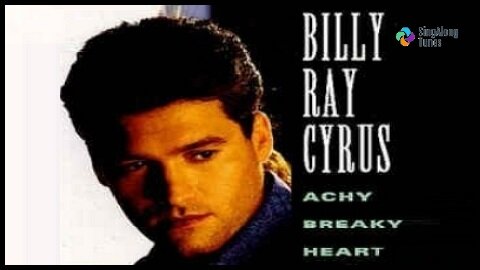 Billy Ray Cyrus - "Achy Breaky Heart" with Lyrics