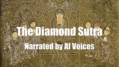 The Diamond Sutra - Narrated by AI Voices