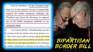 Bipartisan Border Bill Gives Biden Dictatorial Powers, Billions To Traffickers, Illegals!!