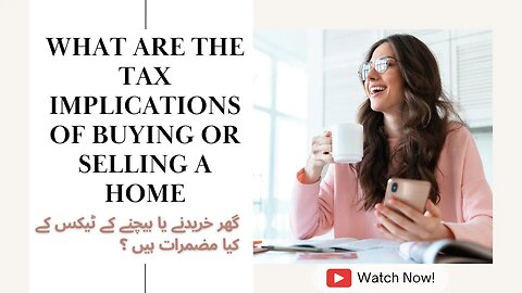 What are the tax implications of buying or selling a home #motivation #realestate #realestateagent
