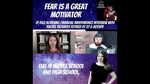 Fear is A Great Motivator - Ep 262 Achieving Financial Independence Rachel Richards Retired at 27