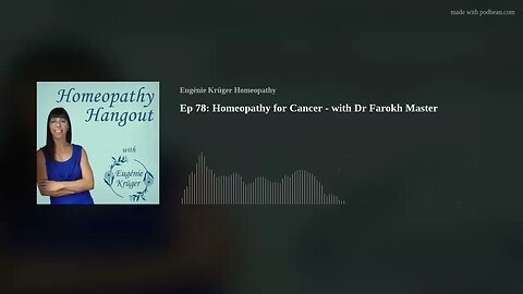 Ep 78: Homeopathy for Cancer - with Dr Farokh Master