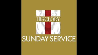 His Glory Presents: Sunday Service - Matthew 2 (10-16-22)