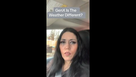 GenX Weird Weather