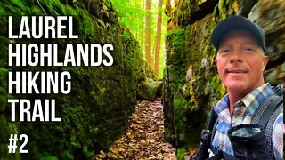 Laurel Highlands Hiking Trail 70 Mile Thru Hike Part 2 2022 - Rock Maze and Drama