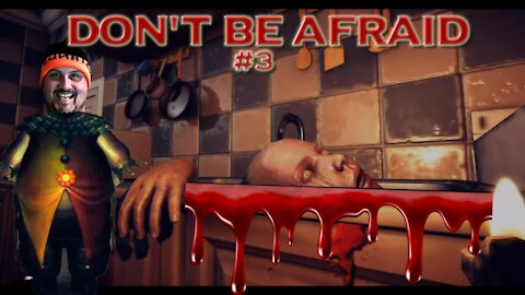 Don't be Afraid | Part 3 | Horror game | This guy isn't CLOWNING around!!!