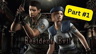 Resident Evil 1 -- Part 1