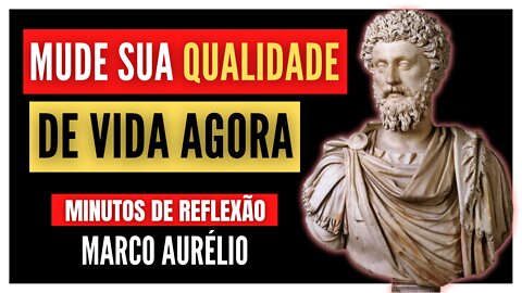 [ATENÇÃO] Faça uma Reflexão juntamente com Marco Aurélio