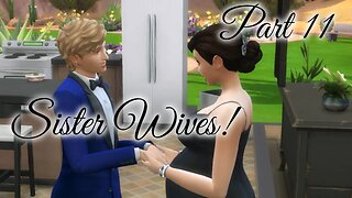 Sims 4 Sister Wives Challenge Part 11 Birthday and Wedding