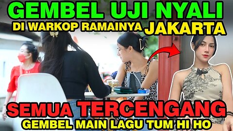 GEMBEL UJI NYALI Di Warkop Ramai Jakarta, Semua Tercengang Gembel Main Lagu TUM HI HO