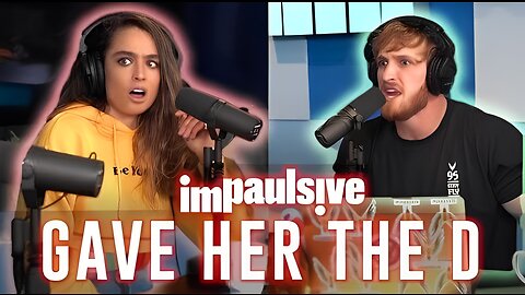 I GAVE SOMMER RAY THE D - IMPAULSIVE EP. 3