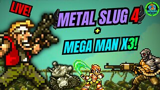 IMPOSSIBLE TO BEAT? Metal Slug 4 + Mega Man X3 #live #metalslug4 #megamanx3