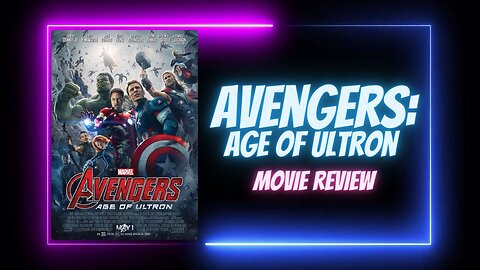 AVENGERS: AGE OF ULTRON - movie review