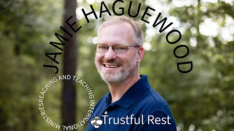 Jamie Haguewood Trustful Rest