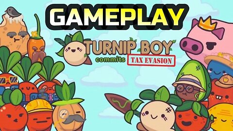 TURNIP BOY COMMITS TAX EVASION | GAMEPLAY