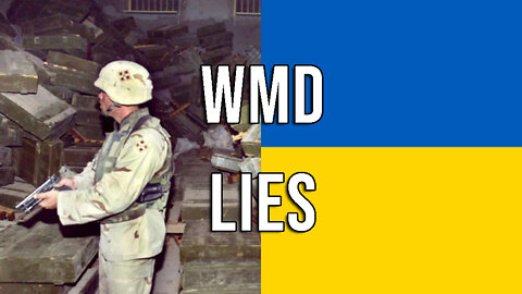 US Lied About WMD in Iraq & Now in Ukraine