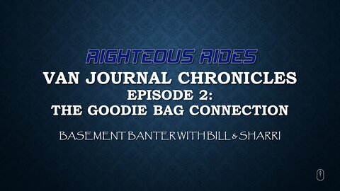Van Journal Chronicles Episode 002 (3:48)