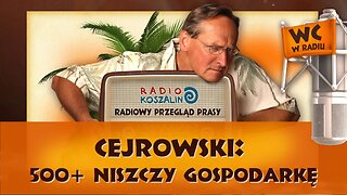 Cejrowski: 500+ niszczy gospodarkę | Odcinek 857 - 30.07.2016